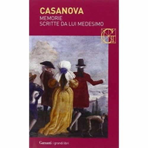 Casanova G. Memorie scritte da lui medesimo 