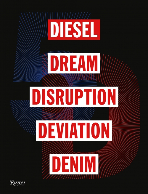Diesel, Dream, Disruption, Deviation, Denim 