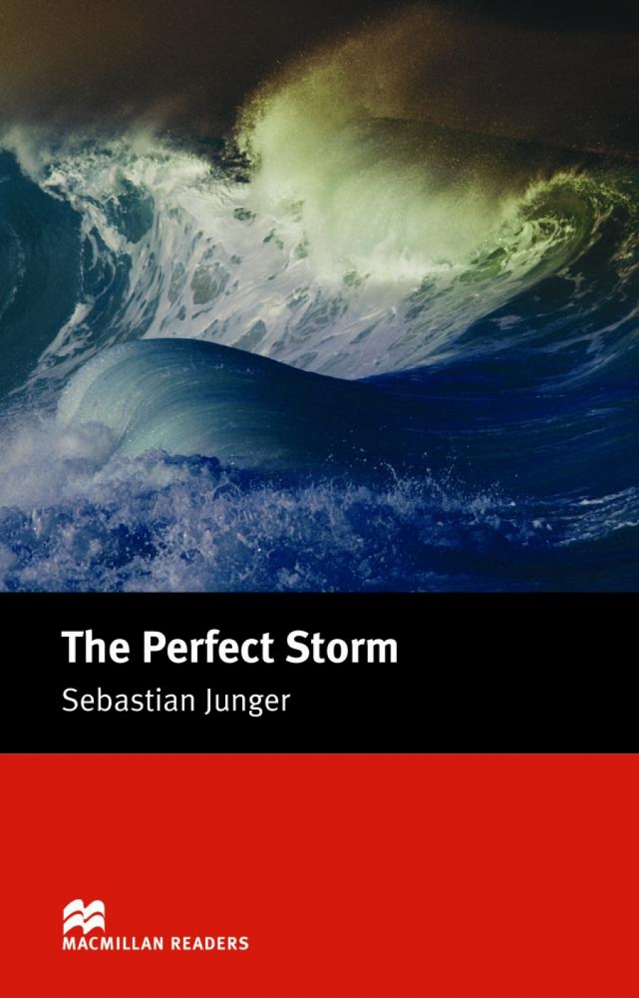 retold by Anne Collins, Sebastian Junger The Perfect Storm 