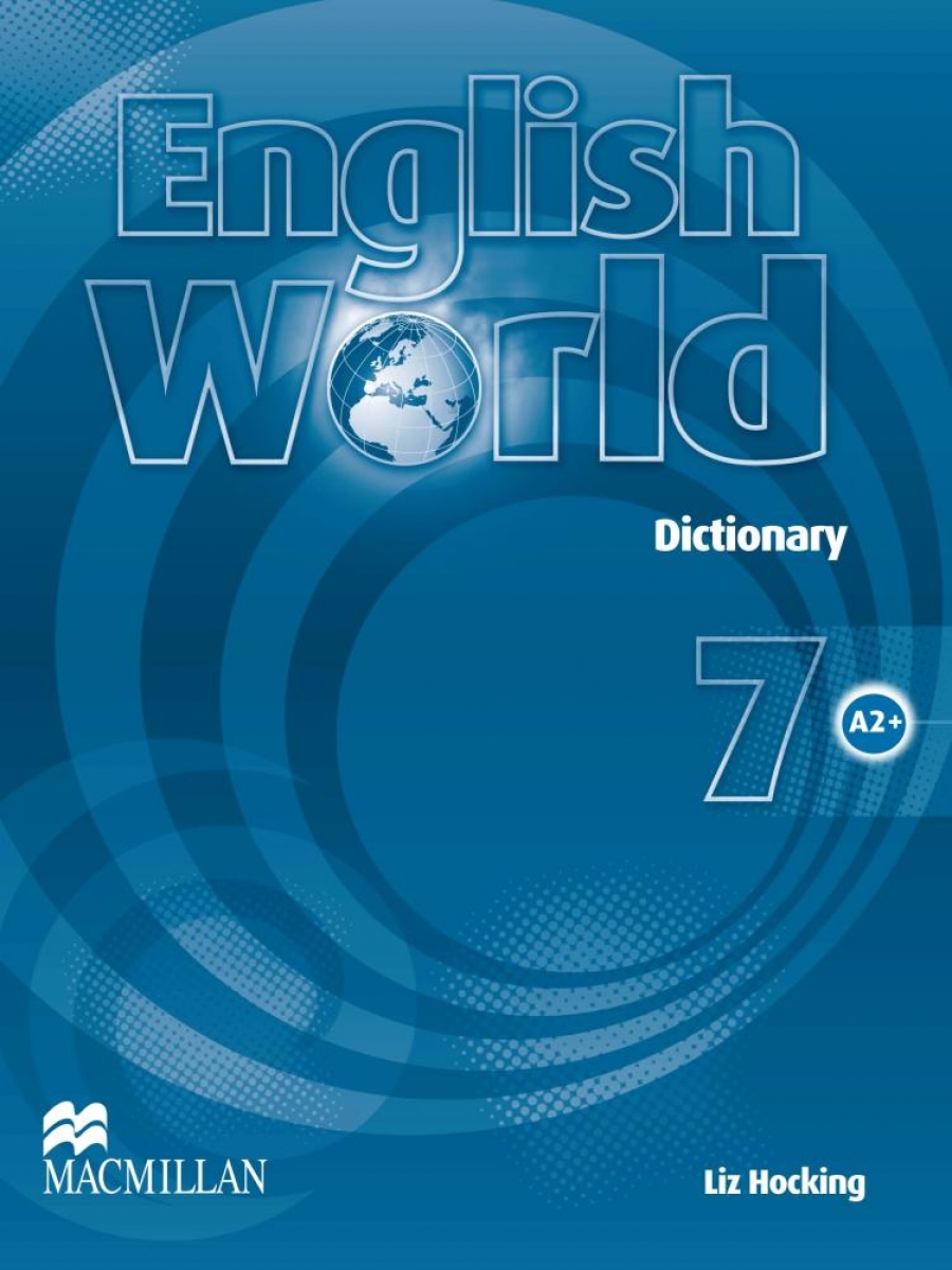 Liz Hocking and Mary Bowen English World 7 Dictionary 