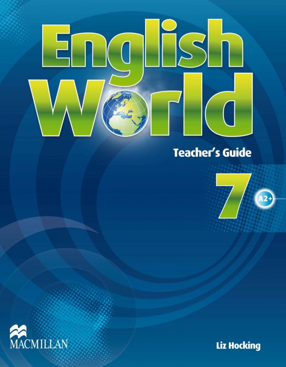 Liz Hocking and Mary Bowen English World 7 Teacher's Guide 