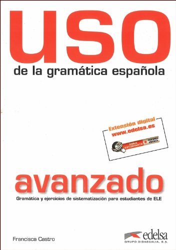 Castro, Francisca Uso de la gramatica espanola: Avanzado 