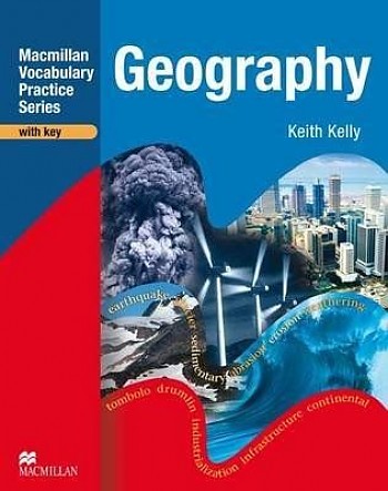 Kelly, K Macmillan Vocabulary Practice Series- Science Geography Practice Book (with key) 