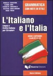 Marcello Silvestrini, Claudio Bura L'italiano e l'Italia Grammatica B2-C1-C2 