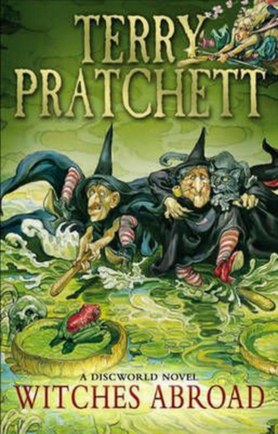 Terry Pratchett Witches Abroad: A Discworld Novel (Discworld Novels) 