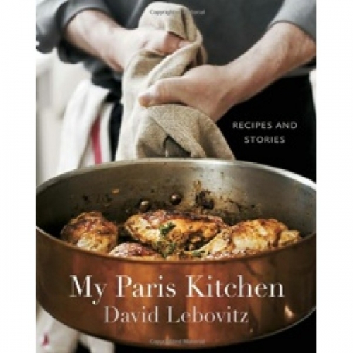 My Paris Kitchen: Recipes and Stories by David Lebovitz 