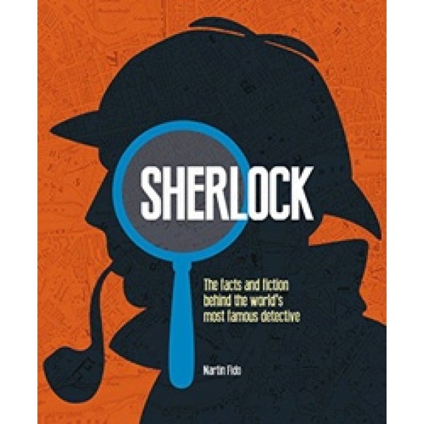 Fido M. Sherlock: The Truth Behind Conan Doyle's Famous Detective 