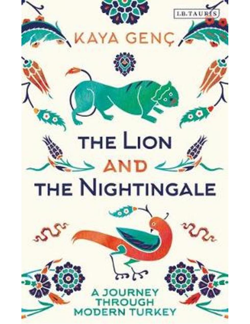 Gen The Lion and the Nightingale: A Journey Through Modern Turkey 