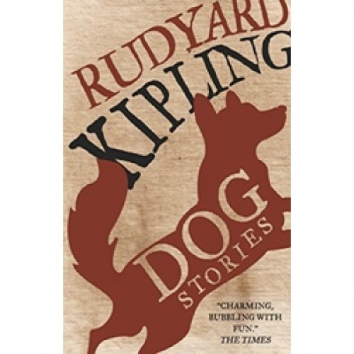 Kipling, R. The Dog Stories 