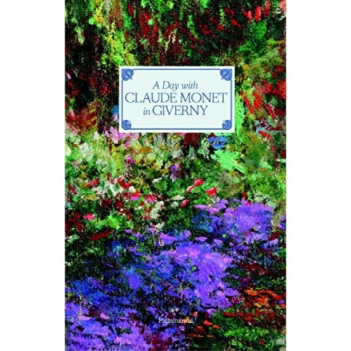 A Day with Claude Monet in Giverny 