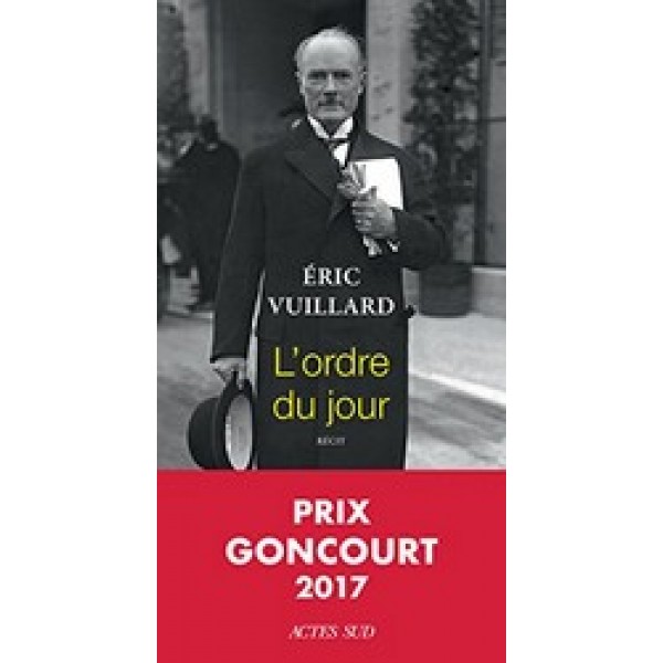 Vuillard E. L'ordre du jour Prix Goncourt 2017 