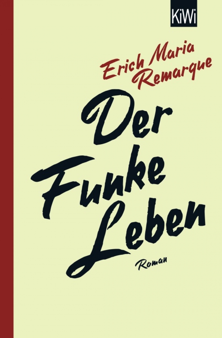Remarque E.M. Der Funke Leben 