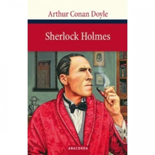Doyle, A.C. Sherlock Holmes 