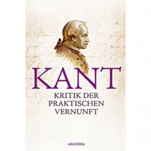 Kant, I. Kritik der praktischen Vernunft 