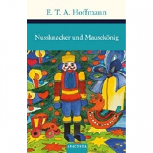 Hoffmann, E.T.A. Nussknacker und Mausek 