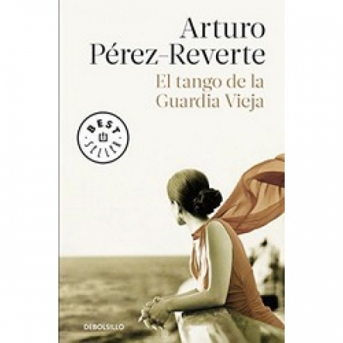 Perez-Reverte A. El Tango De La Guardia Vieja 