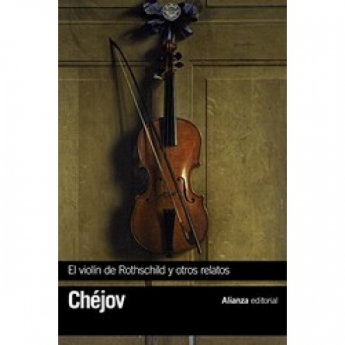 A., Chejov El violin de Rothschild y otros relatos 