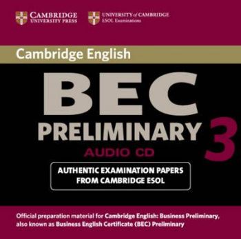 Cambridge BEC 3 Preliminary Audio CD () 