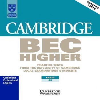 Cambridge BEC 1 Higher Audio CD () 
