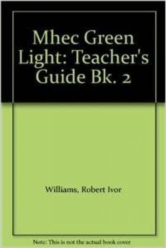 Robert I.W. MHEC Green Light 2. Teacher's Guide 
