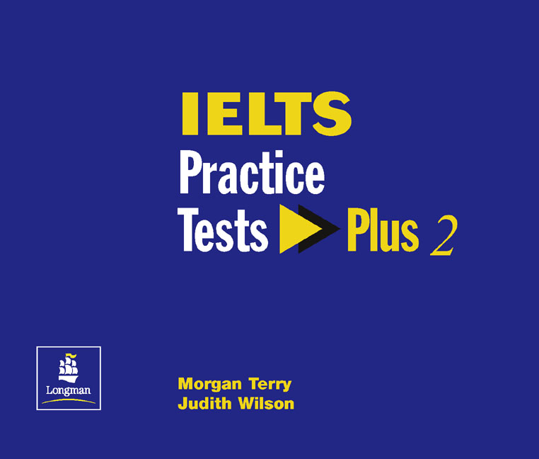 Judith Wilson / Morgan Terry Audio CD. IELTS (International English Language Testing System) Practice Tests Plus 2 