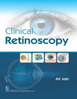 Jain A K Clinical Retinoscopy 