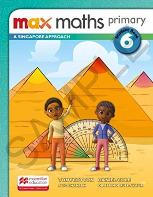 Cole D., Cotton T. Max Maths Primary. A Singapore Approach. Student Book 6 
