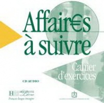 B., Bloomfield, A.; Tauzin Affaires a suivre CD audio pour cahier d'exercices!! 