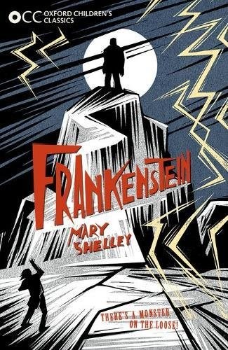 Mary, Shelley Oxf Children's Classics: Frankenstein 