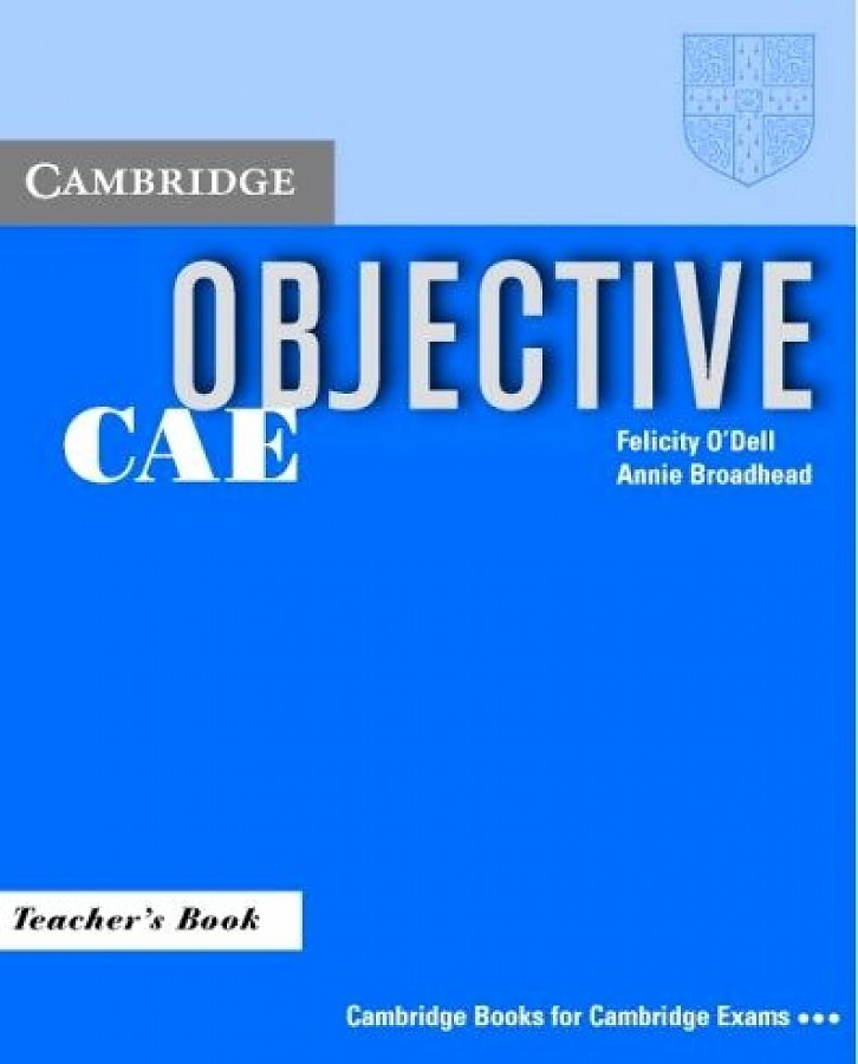 O'Dell/Broadhead Objective CAE Teacher's Book 
