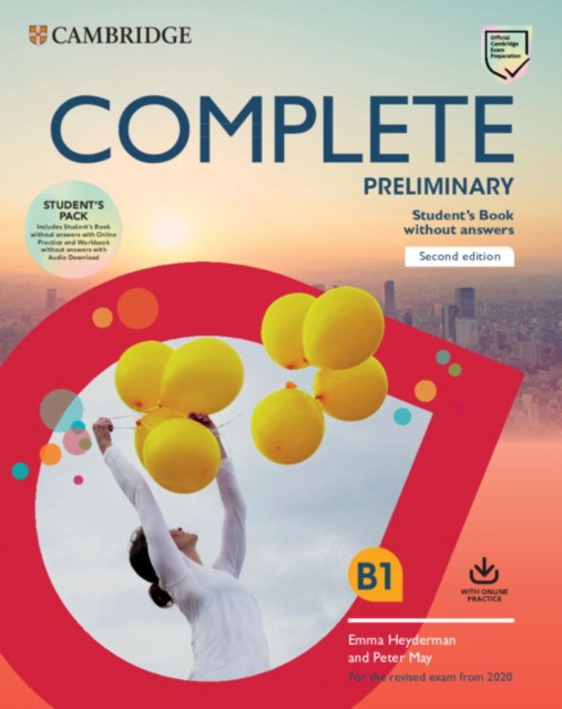 Complete Preliminary Student's Book Pack (SB no Ans + Online Practice + Workbook no Ans + Audio Downl) (2020 Exams) 