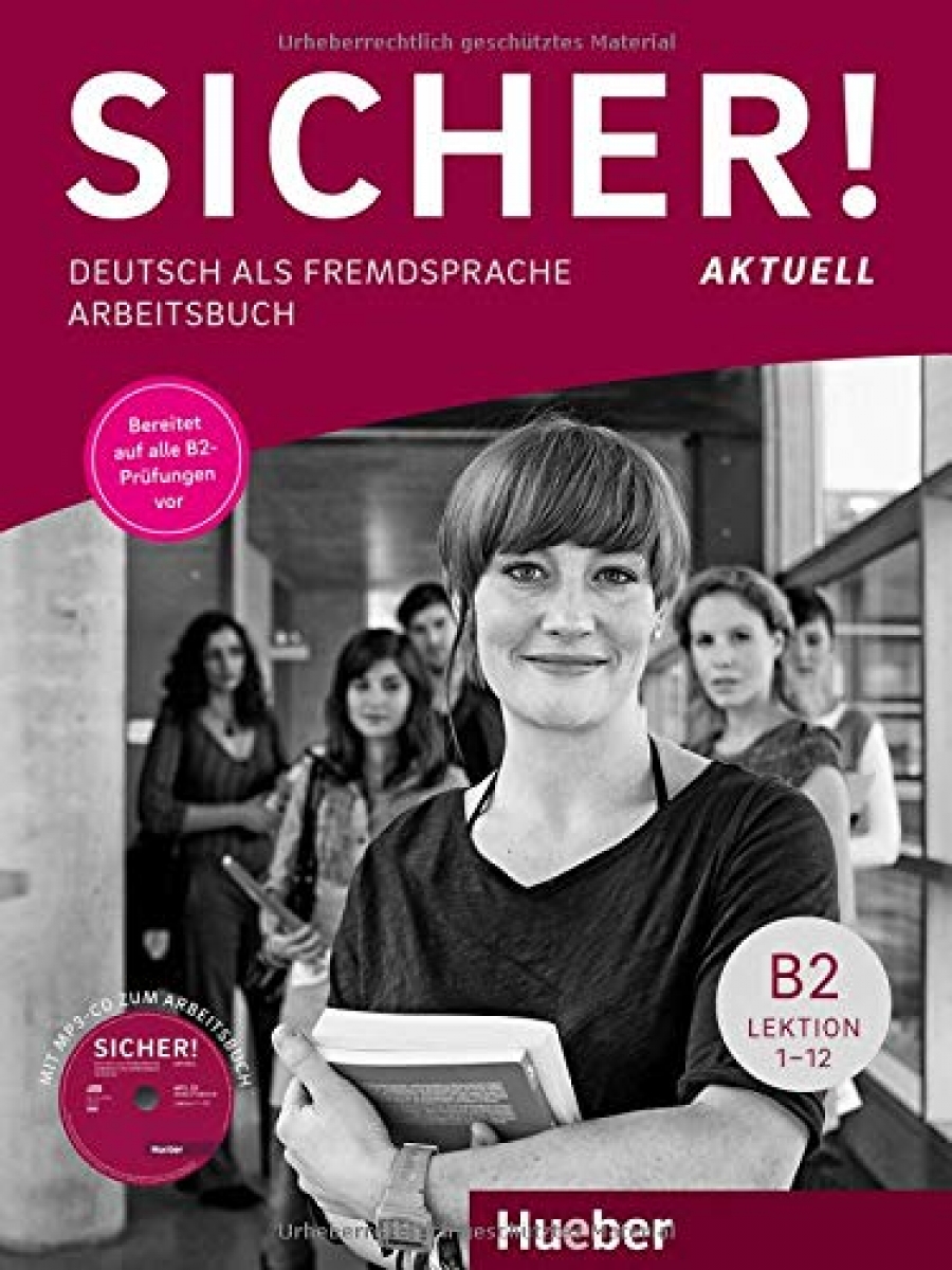 Michaela, Perlmann-Balme Sicher! aktuell B2, Arbeitsbuch + CD zum Arbeitsbuch 