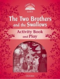 Bladon Rachel The Two Brothers and the Swallows. Activity Book and Play 