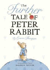 Emma Thompson The Further Tale of Peter Rabbit 