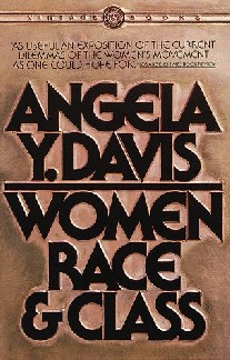 Davis, Angela Y. Women, Race, & Class 