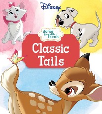 Editors of Studio Fun International Disney Stories for Little Hands: Classic Tails 