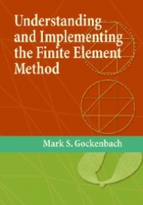 Gockenbach Understanding and Implementing the Finite Element Method 