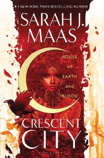 Maas, Sarah J. House of earth and blood 