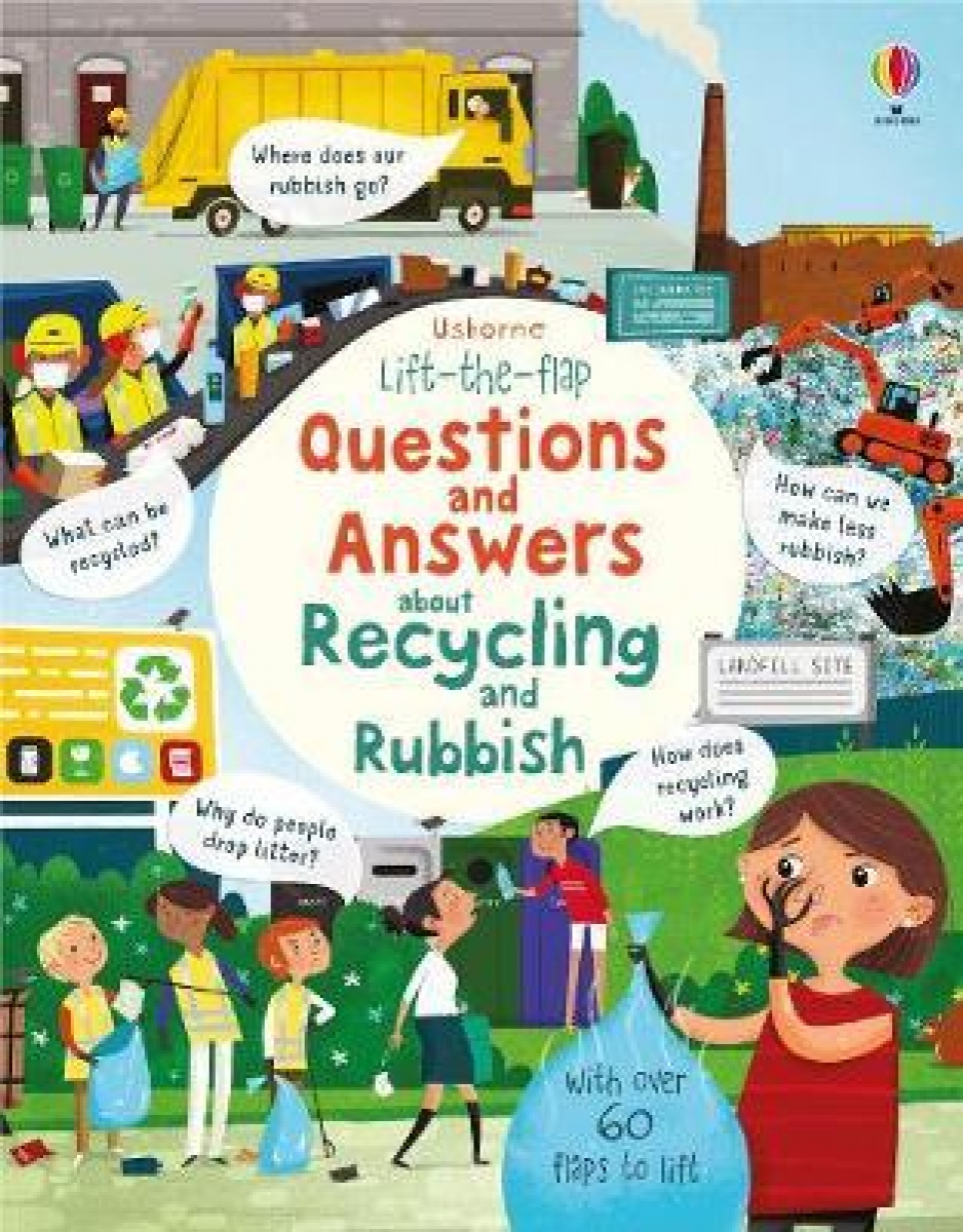 Daynes Katie Lift the flap questions and answers about recycling and rubbish 