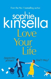 Kinsella Sophie Love Your Life 