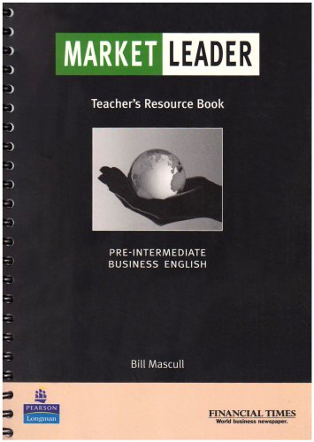 William, Mascull Market Leader Pre-Intermediate Teacher's Resourse Book 
