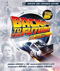 Klastorin Michael, Atamaniuk Randal Back to the Future Revised and Expanded Edition: The Ultimate Visual History 