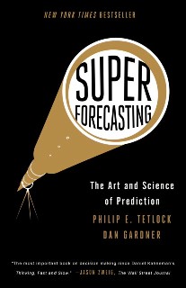 Gardner Dan, Tetlock Philip E. Superforecasting: The Art and Science of Prediction 