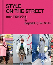 Shito Rei Style on the Street: From Tokyo and Beyond 