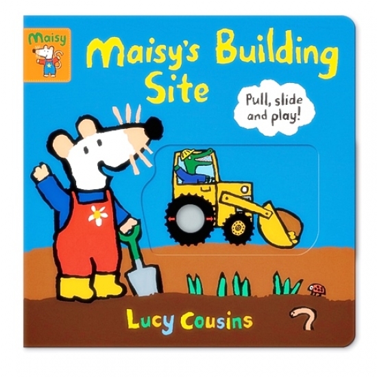 Lucy, Cousins Maisy's building site: pull, slide and play! 