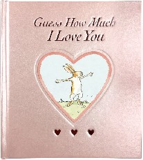 Sam McBratney; Anita Jeram Guess How Much I Love You Blush Gift Edition 
