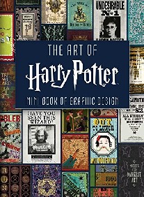 Insight Editions The Art of Harry Potter: Graphic Design 