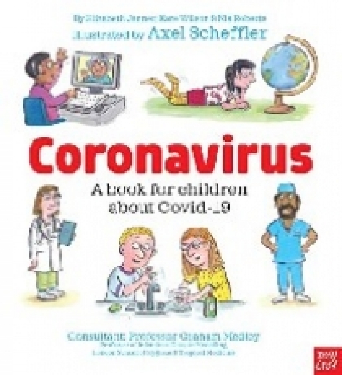 Elizabeth, Wilson, Kate (managing Director) Roberts, Nia (head Of Design) Jenner Coronavirus: a book for children about covid-19 