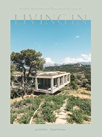 Gestalten, Trotter Andrew, Luz Mari Living In: Modern Masterpieces of Residential Architecture 