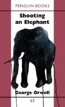George Orwell Shooting an elephant 